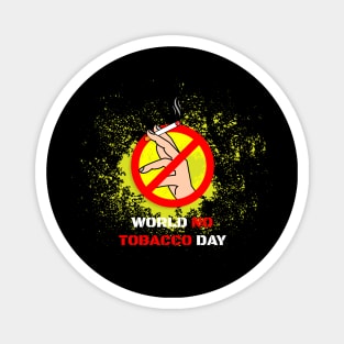 world no tobacco day Magnet